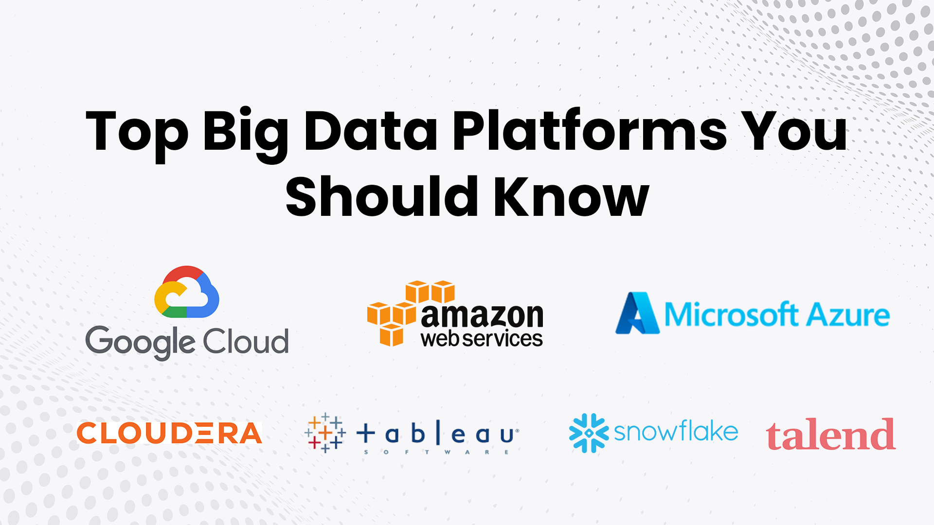 Top-Big-Data-Platforms-You-Should-Know